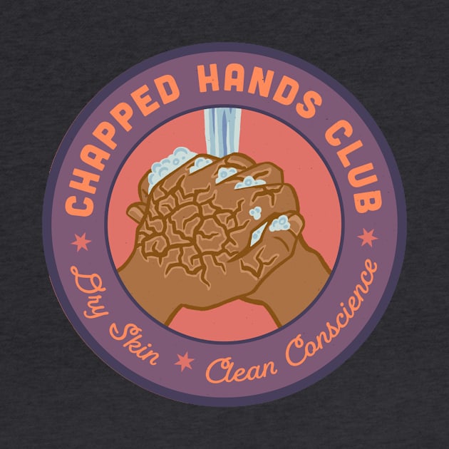 Chapped Hands Club Quarantine Badge by guest2dr3ox0g40fj1a8azb0